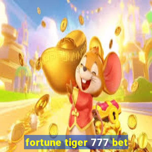 fortune tiger 777 bet